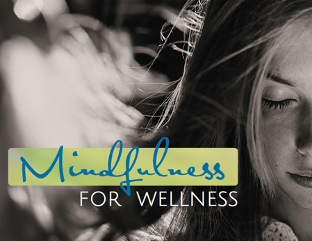 Mindfulness for Wellness - Amy Edelstein