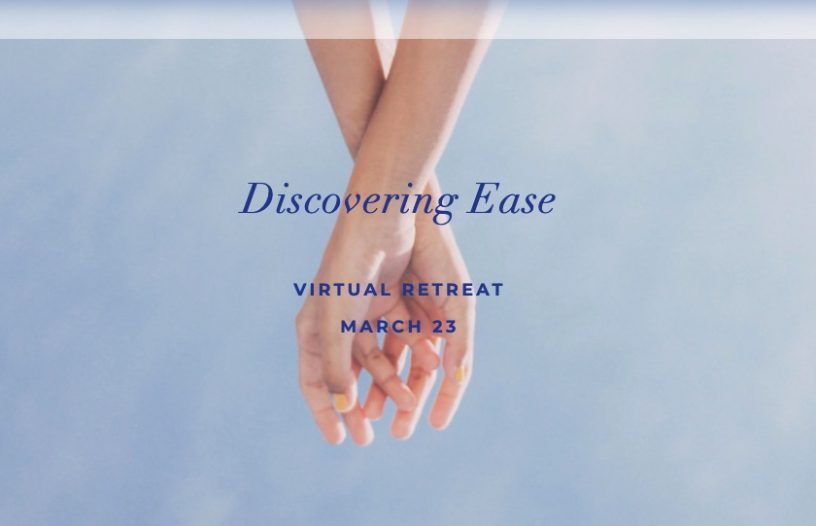 Discovering Ease Virtual Retreat with Amy Edelstein